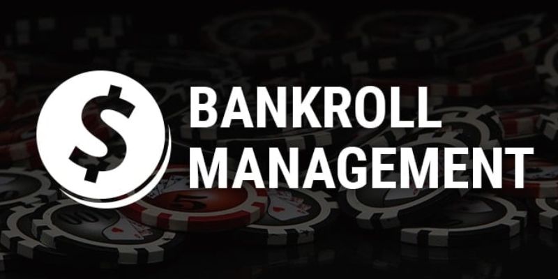 Bankroll Là Gì? Cách Quản Lý Vốn Cá Cược Hiệu Quả 100%
